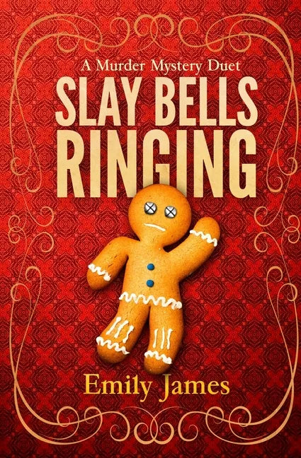 Slay Bells Ringing: A Murder Mystery Duet - Paperback