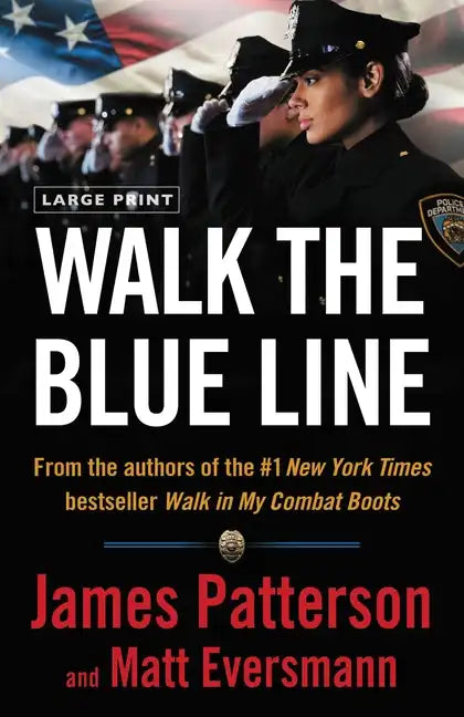 Walk the Blue Line: Real Cops, True Stories - Paperback