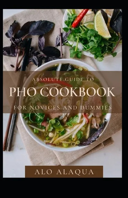 Absolute Guide To PHO Cookbook For Novices And Dummies - Paperback