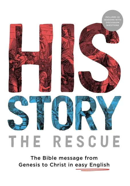 His Story: The Rescue: The Bible message from Genesis to Christ in easy English - Paperback