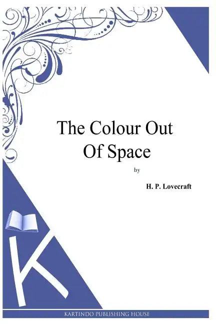 The Colour Out Of Space - Paperback