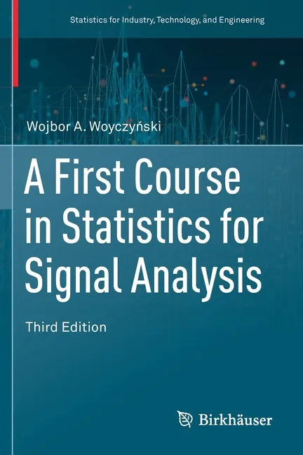 A First Course in Statistics for Signal Analysis - Paperback