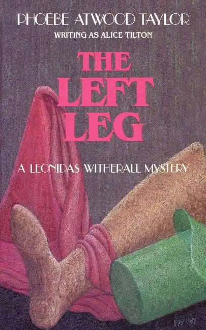 The Left Leg: A Leonidas Witherall Mystery - Paperback
