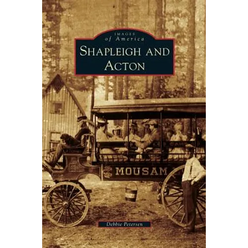 Shapleigh and Acton - Hardcover