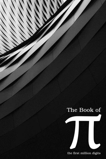 The Book of Pi: the First Million Digits - Paperback