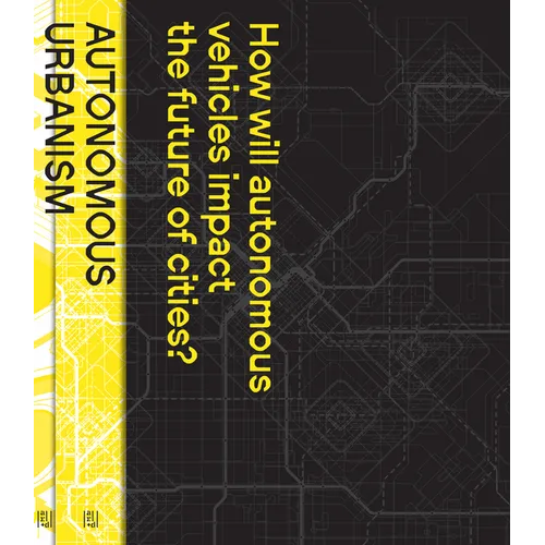Autonomous Urbanism: Towards a New Transitopia - Paperback