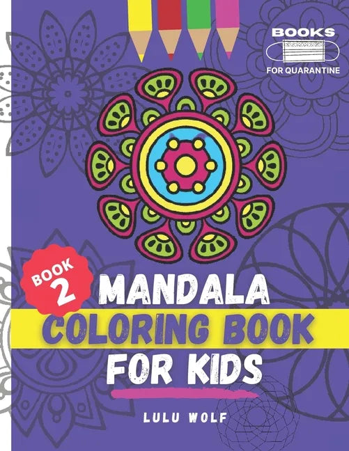 Mandala coloring book for kids: For ages 4-10 (Book 2) - Paperback