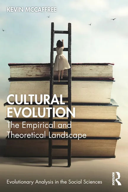 Cultural Evolution: The Empirical and Theoretical Landscape - Paperback