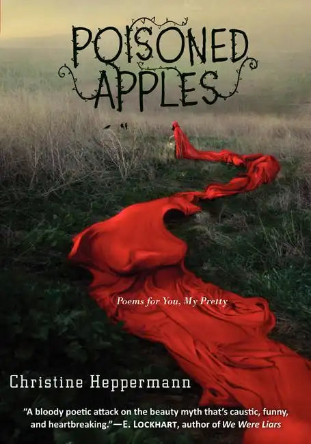 Poisoned Apples: Poems for You, My Pretty - Hardcover
