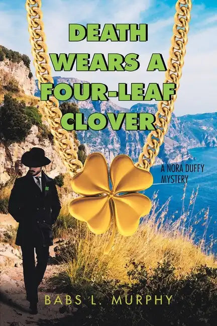 Death Wears a Four-Leaf Clover: A Nora Duffy Mystery - Paperback