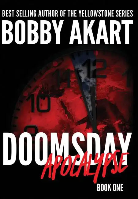 Doomsday Apocalypse: A Post-Apocalyptic Survival Thriller - Hardcover