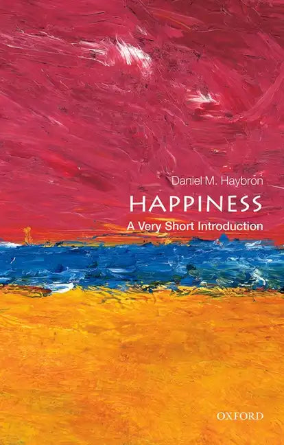 Happiness: A Very Short Introduction - Paperback