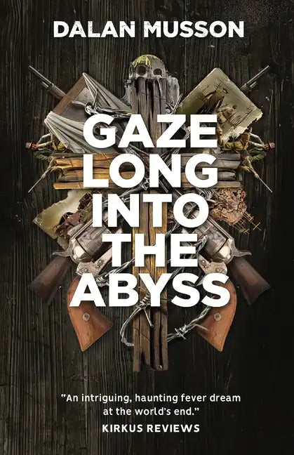 Gaze Long Into The Abyss - Paperback
