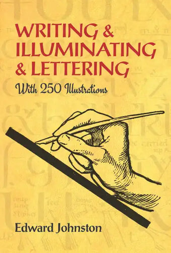 Writing & Illuminating & Lettering - Paperback