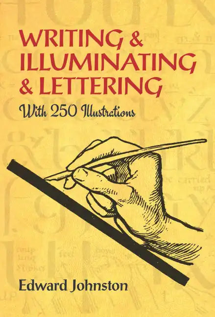 Writing & Illuminating & Lettering - Paperback
