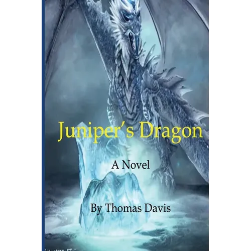 Juniper's Dragon - Paperback
