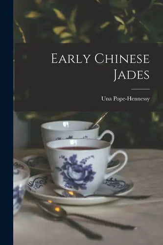 Early Chinese Jades - Paperback