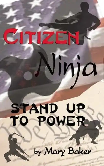 Citizen Ninja: Stand Up to Power - Paperback