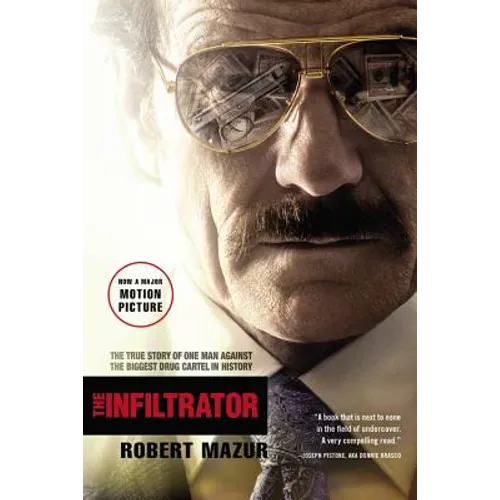 The Infiltrator: The True Story of One Man Against the Biggest Drug Cartel in History - Paperback