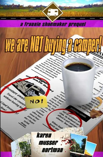 We are NOT Buying a Camper!: A Frannie Shoemaker Prequel - Paperback