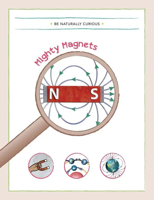 Mighty Magnets - Paperback