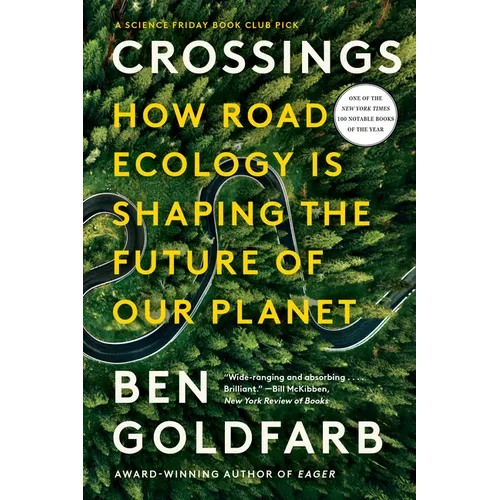 Crossings: How Road Ecology Is Shaping the Future of Our Planet - Paperback