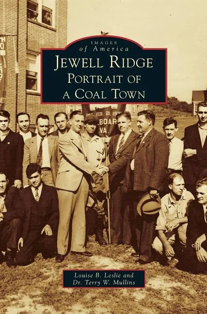 Jewell Ridge: Portrait of a Coal Town - Hardcover