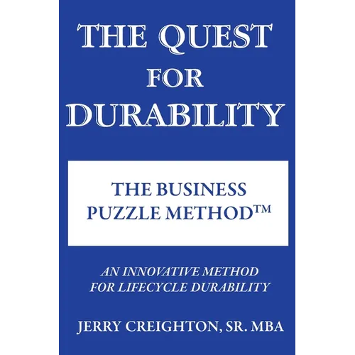 The Quest For Durability-The Business Puzzle Method (TM) - Paperback