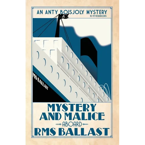 Mystery and Malice aboard RMS Ballast - Paperback