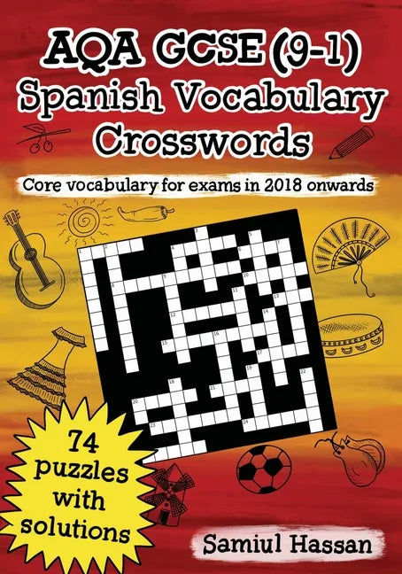 AQA GCSE (9-1) Spanish Vocabulary Crosswords: 74 crossword puzzles covering core vocabulary for exams in 2018 onwards - Paperback
