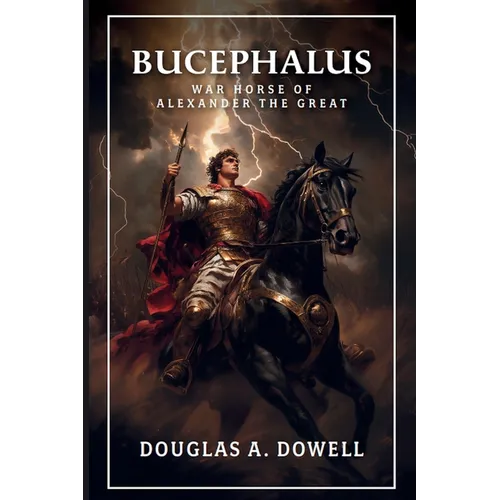 Bucephalus: Warhorse of Alexander the Great - Paperback