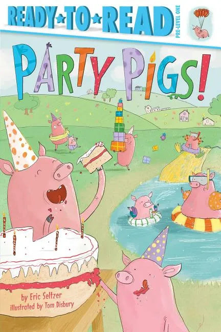 Party Pigs!: Ready-To-Read Pre-Level 1 - Paperback