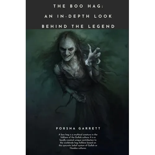 The Boo Hag: An in-Depth Look Behind The Legend - Paperback