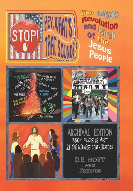Stop! Hey, What's That Sound?: The 1960's Revolution and Birth of the Jesus People - Paperback