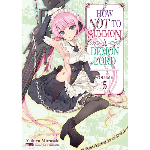 How Not to Summon a Demon Lord: Volume 5 (Light Novel): Volume 5 - Paperback