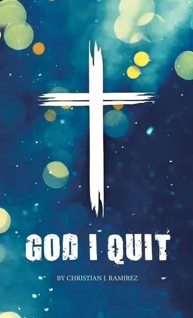 God I Quit - Hardcover