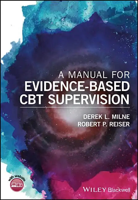 A Manual for Evidence-Based CBT Supervision - Paperback