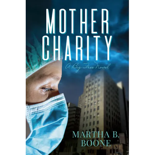 Mother Charity: A Big Free Novel - Paperback