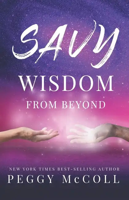 Savy Wisdom From Beyond - Paperback
