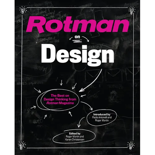 Rotman on Design: The Best on Design Thinking from Rotman Magazine - Paperback