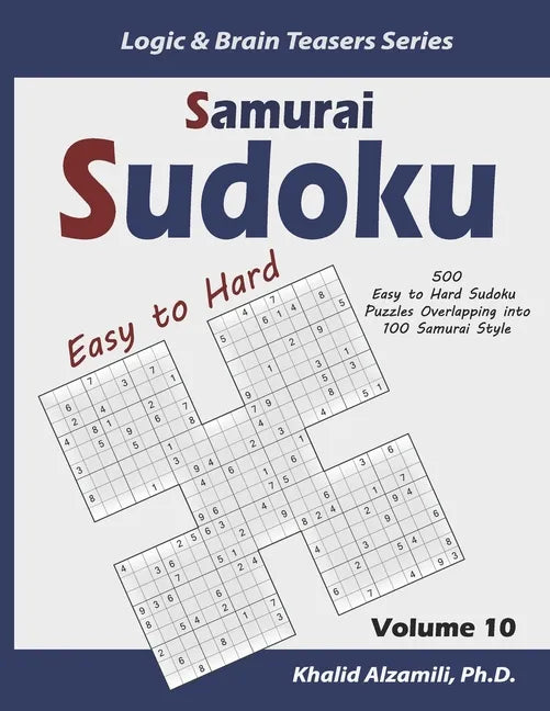Samurai Sudoku: 500 Easy to Hard Sudoku Puzzles Overlapping into 100 Samurai Style - Paperback