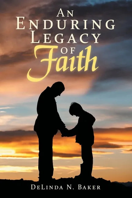 An Enduring Legacy of Faith - Paperback