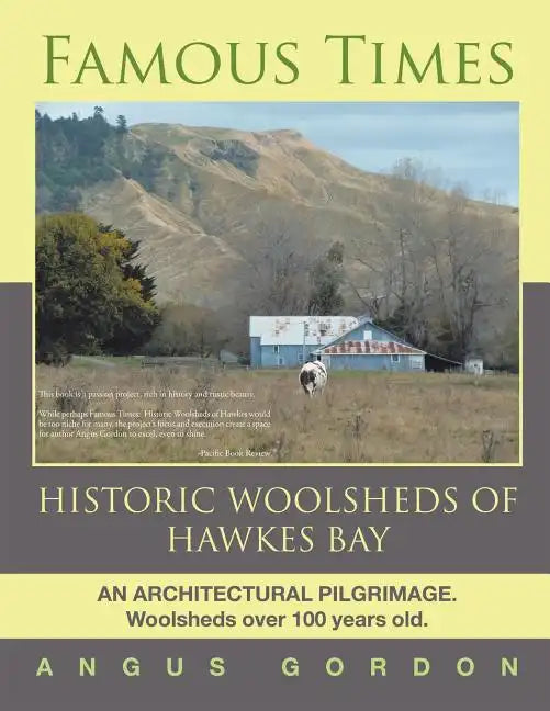 Famous Times: Historic Woolsheds of Hawkes Bay - Paperback