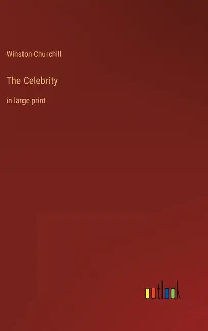 The Celebrity: in large print - Hardcover