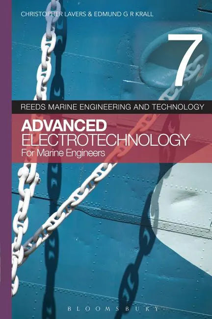 Reeds Vol 7: Advanced Electrotechnology for Marine Engineers - Paperback