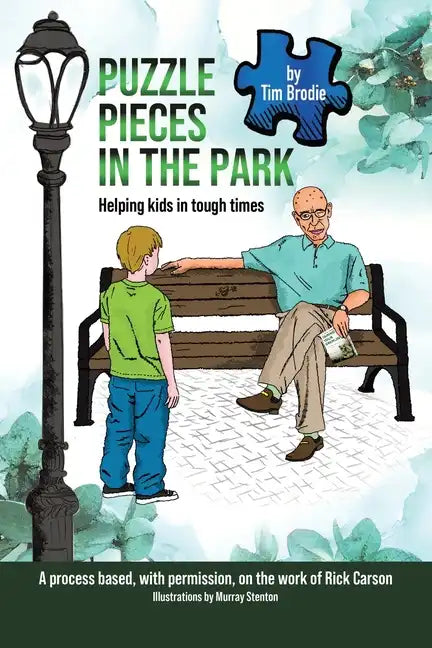 Puzzle Pieces in the Park: Helping kids in tough times - Paperback