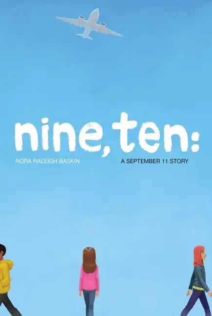 Nine, Ten: A September 11 Story - Paperback