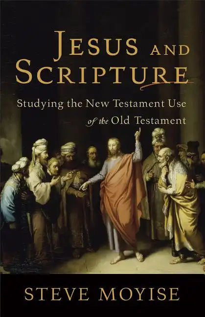 Jesus and Scripture - Paperback