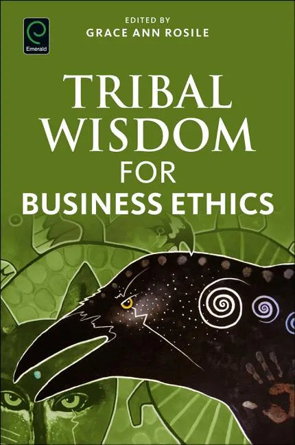 Tribal Wisdom for Business Ethics - Paperback