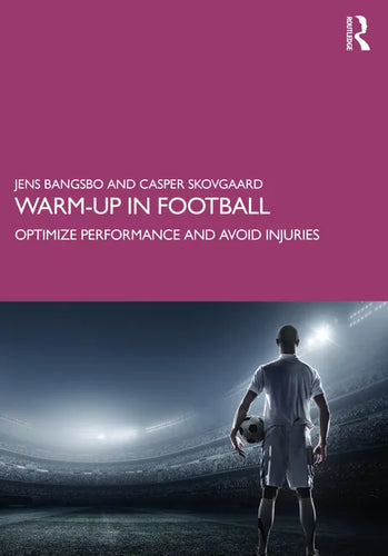 Warm-up in Football: Optimize Performance and Avoid Injuries - Paperback